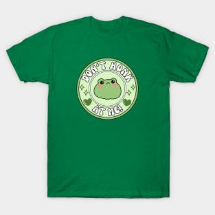 Don't Honk At Me! Frog T-Shirt